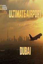 Watch Ultimate Airport Dubai Megashare8