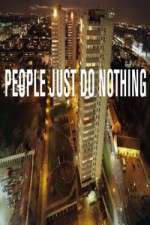 Watch People Just Do Nothing Megashare8