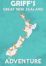 Watch Griff's Great New Zealand Adventure Megashare8