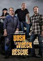 Watch Bush Wreck Rescue Megashare8
