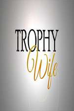 Watch Trophy Wife Megashare8