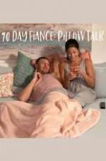 Watch 90 Day Fiancé: Pillow Talk Megashare8