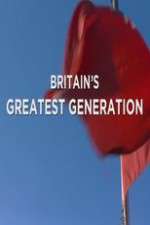 Watch Britain's Greatest Generation Megashare8