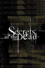 Watch Secrets of the Dead Megashare8