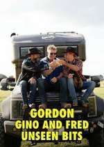 Watch Gordon, Gino and Fred: Unseen Bits Megashare8