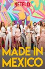 Watch Made in Mexico Megashare8
