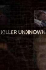 Watch Killer Unknown Megashare8