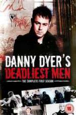 Watch Danny Dyers Deadliest Men Megashare8