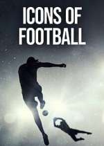 Watch Icons of Football Megashare8