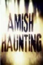 Watch Amish Haunting Megashare8