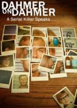 Watch Dahmer on Dahmer: A Serial Killer Speaks Megashare8
