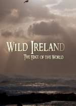 Watch Wild Ireland: The Edge of the World Megashare8