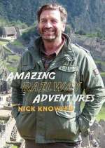 Watch Amazing Railway Adventures with Nick Knowles Megashare8
