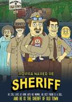 Watch Momma Named Me Sheriff Megashare8