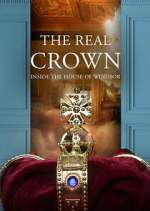 Watch The Real Crown: Inside the House of Windsor Megashare8