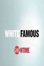 Watch White Famous Megashare8