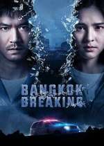 Watch Bangkok Breaking Megashare8