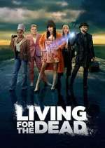 Watch Living for the Dead Megashare8