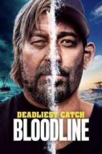 Watch Deadliest Catch: Bloodline Megashare8