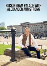 Watch Buckingham Palace with Alexander Armstrong Megashare8