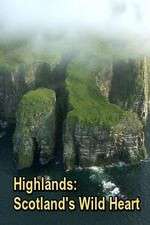Watch Highlands: Scotland's Wild Heart Megashare8