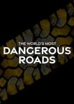 Watch World's Most Dangerous Roads Megashare8