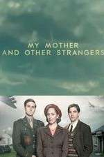 Watch My Mother and Other Strangers Megashare8