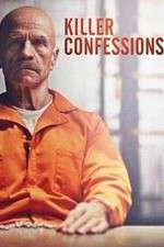 Watch Killer Confessions Megashare8