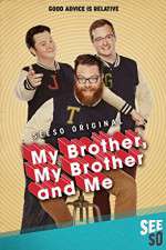 Watch My Brother, My Brother and Me Megashare8