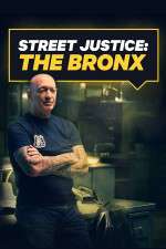 Watch Street Justice: The Bronx Megashare8