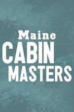 Watch Maine Cabin Masters Megashare8