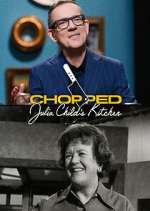 Watch Chopped: Julia Child's Kitchen Megashare8