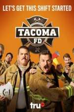Watch Tacoma FD Megashare8