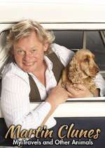 Watch Martin Clunes: My Travels and Other Animals Megashare8