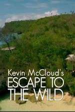 Watch Kevin McCloud: Escape to the Wild Megashare8