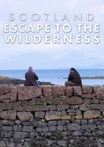 Watch Scotland: Escape to the Wilderness Megashare8