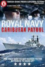 Watch Royal Navy Caribbean Patrol Megashare8