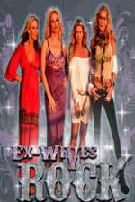 Watch Ex-Wives of Rock Megashare8