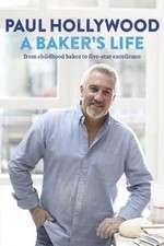 Watch Paul Hollywood: A Baker's Life Megashare8