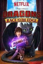 Watch DreamWorks Dragons​: Race to the Edge Megashare8