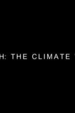 Watch Earth: The Climate Wars Megashare8