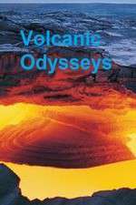 Watch Volcanic Odysseys Megashare8