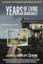 Watch Years of Living Dangerously Megashare8