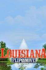 Watch Louisiana Flip N Move Megashare8