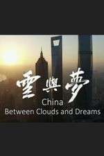 Watch China: Between Clouds and Dreams Megashare8