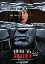 Watch Confronting a Serial Killer Megashare8