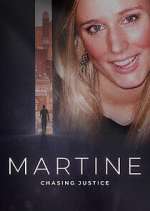 Watch Martine: Chasing Justice Megashare8