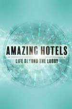 Watch Amazing Hotels: Life Beyond the Lobby Megashare8