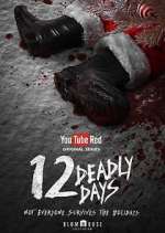 Watch 12 Deadly Days Megashare8