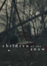 Watch Children of the Snow Megashare8